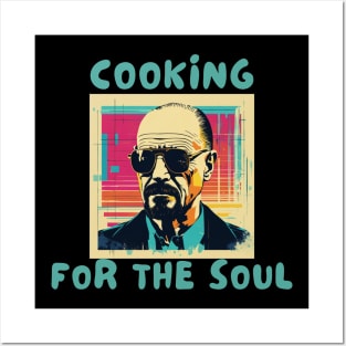 Cooking for the soul Posters and Art